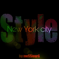 N.Y.C Style By meSSieurG 2019 by la French P@rty by meSSieurG
