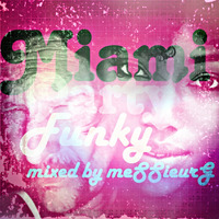 MIAMIFUNKp@rtY by la French P@rty by meSSieurG