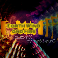 Earth, Wind and Fire///////automiX by la French P@rty by meSSieurG