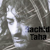Rachid Taha by la French P@rty by meSSieurG