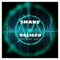 SMAKY - Obliged (Original Mix) by Sumit Kundu