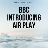 BBC Introducing London Airplay by Ashley Cowan