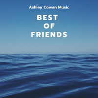 Best Of Friends (Full Band) by Ashley Cowan