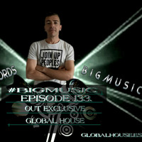 Bigmusic with DJ M.Records / Episode 133. Out global house (Exclusive) Tracklist by DJ M.Records (Official 1)