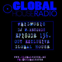 Bigmusic with DJ M.Records / Episode 136. Global House (Exclusive) by DJ M.Records (Official 1)