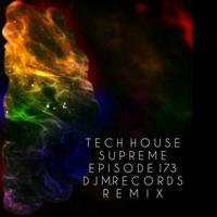 Tech House | Supreme | Episode 173. (DJ M.Records Remix) exclusive 2020 by DJ M.Records (Official 1)
