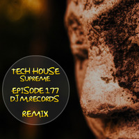 Best of Tech House | Episode 177. (DJ M.Records Remix)  exclusive by DJ M.Records (Official 1)