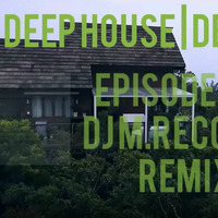 Best of Deep House 🌴 Deep Vocal 🌴 Episode 179. (DJ M.Records Remix) by DJ M.Records (Official 1)