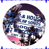 Deep &amp; House🍒Popular Songs | Episode 184.(DJ M.Records Remix)🍒 july playlist by DJ M.Records (Official 1)
