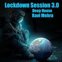 Lockdown House Session 3.0 Ravi Mehra by Ravi Mehra