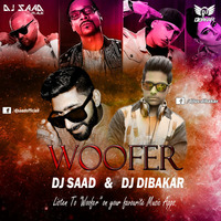 Woofer | Dj Saad & Dj Dibakar Remix | Car Bass | 2018 by Saad Official