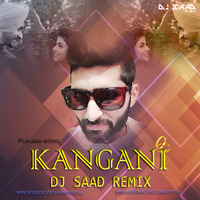 Kangani |Dj Saad Remix |Rajvir Jawanda Ft. MixSingh | 2018 by Saad Official