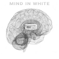MIND IN WHITE - Carlos Blanco by Carlos Blanco
