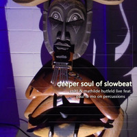 deeper soul of slowbeat-colt/mathilde/paul&amp; mo live by Colt Live