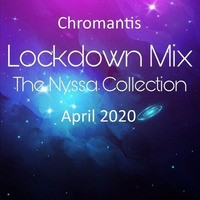 Chromantis LOCKDOWN The Nyssa Collection Liquid Mix #April 2020.WAV by CHROMANTIS Liquid Desires