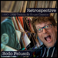 Bodo Felusch - Retrospective - 1990-1999 Techno &amp; House Classics - [ 9 Hours Megamix ] by Bodo Felusch