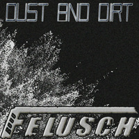 Bodo Felusch - Dust And Dirt - [2016-01-17] by Bodo Felusch