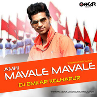Amhi Mavale Mavale - Remix - DJ Omkar Kolhapur by DJ Omkaar