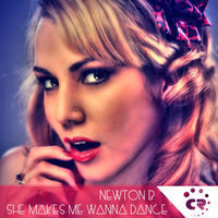 Newton B - She Makes Me Wanna Dance by Chibar Records
