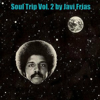 Soul Trip Vol. 2 by Javi Frias by Javi Frias