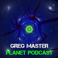 Greg Master Planet Podcast