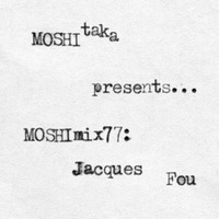 MOSHImix77 - jacquesfou by Jacques Fou