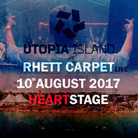 Rhett Carpet Live @ Utopia Island Festival 2017 by Rhett Carpet