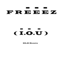 FREEEZ - I.O.U ( DLD Remix ) by Didier Limonet