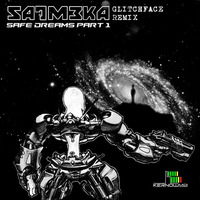 Satmeka - Safe Deams Part 1 (Glitchface Remix) - FR33 III by  Satmeka