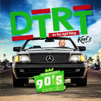 KARL'Z L'INÉVITABLE_DTRT ' REMINISCE4OLDSCHOOL &quot;do the right thing&quot; by KARL'Z L'INÉVITABLE