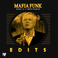 RE_EDIT_MF MAFIA FUNK COLLECTIF KARL'Z LINÉVITABLE _Use 2 Hold Me [MF 69 Remix] by KARL'Z L'INÉVITABLE