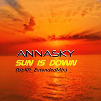 Annasky - Sun is Down (Uplift ExtendedMix) 320 by Annasky