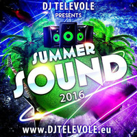 DJ TELEVOLE - Summer Sound 2016 by DJTELEVOLE