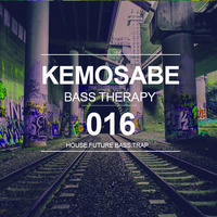 KEMOSABE - Bass Therapy 016 (Bass house x Future Bass) by KEMOSVBE