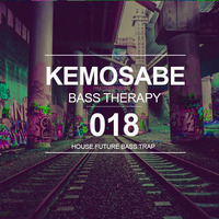KEMOSABE - Bass Therapy 018 (TRAP X BASS HOUSE x FUTURE BASS) by KEMOSVBE