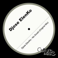 Djose ElenKo - No Doubt (Original Mix) by Jose ElenKo