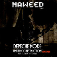 Depeche Mode - Its No Good ( Naweed Room Mix ) by Naweed