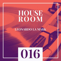 Leonardo La Mark - House Room Podcast 016 (21.05.2019) by LEONARDO LA MARK