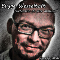 Bugge Wesseltoft Extension du jazz musique by GMLAB by GMLABsounds