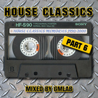 House Classics Memories by GMLAB (PART 6) by GMLABsounds