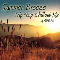 Summer Breeze Trip Hop Mix by GMLAB by GMLABsounds