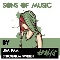 SONS OF MUSIC #148 by JIM PAA by SONS OF MUSIC (DEEP HOUSE PODCAST)