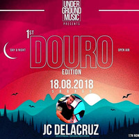 JC Delacruz Live @ Douro Open Air , Lamego 18-08-2018 (Strong Rhythm Podcast 26) by JCDelacruz