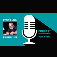 Podcast PB 001 - DJ Alexandre Costa by Ponto Black