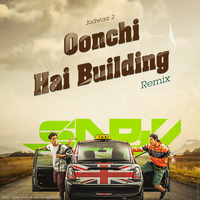 OONCHI HAI BUILDING SAPPY REMIX by DJ SAPPY