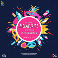 Melay Jaire - (2k17 Remix) - Joy Sarker & DJ Suman SB by DJ Suman SB