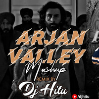 Arjan Valley x Shameless Mani &amp; MJ - Dj Hitu Mashup by Deejay Hitu