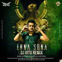 OK JAANU - ENNA SONA (DJ HITU REMIX) by Deejay Hitu