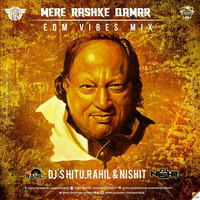 DJ'S HITU,RAHIL &amp; NISHIT - MERE   RASHKE QAMAR (EDM VIBES MIX) by Deejay Hitu