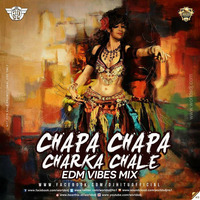 DJ HITU - CHAPA CHAPA CHARKA CHALE (EDM VIBES MIX) by Deejay Hitu
